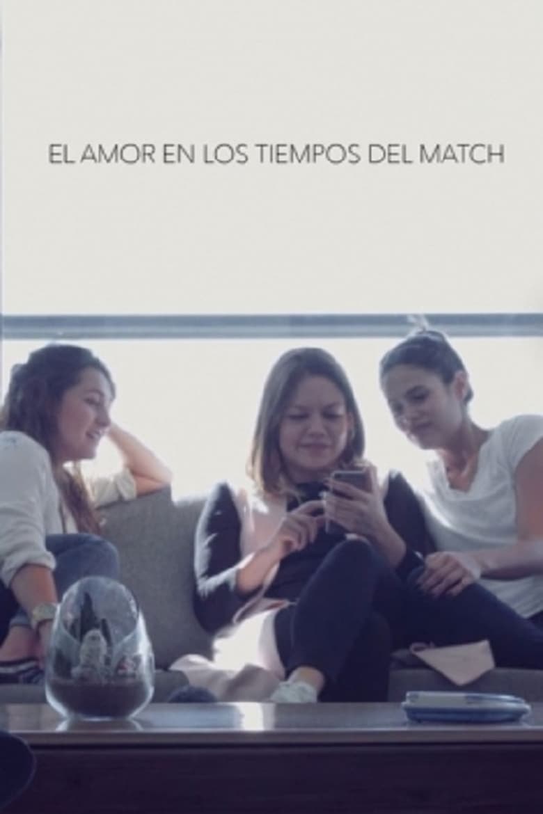 Poster of El amor en los tiempos del Match