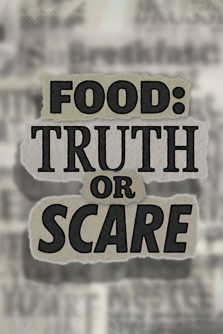 Poster of Food: Truth or Scare