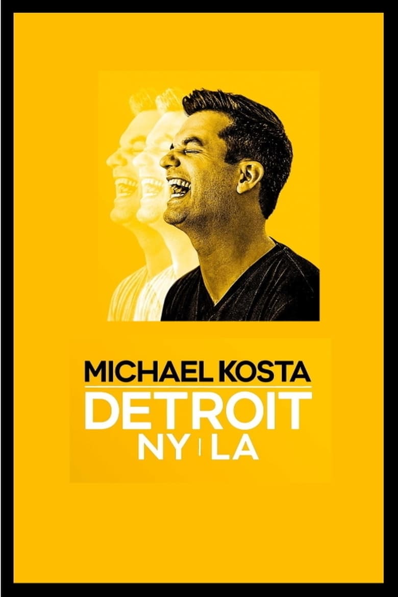 Poster of Michael Kosta: Detroit NY LA