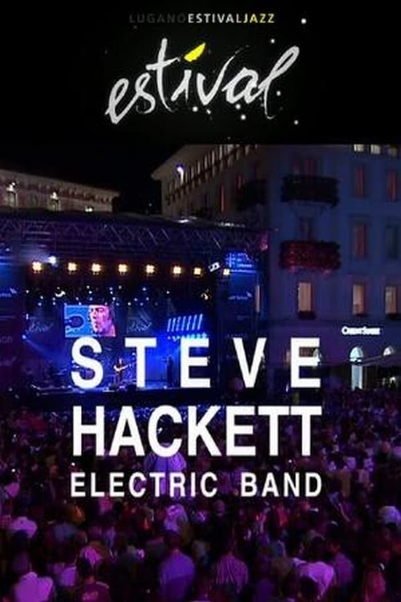 Poster of Steve Hackett - Electric Band: Estival Jazz Lugano