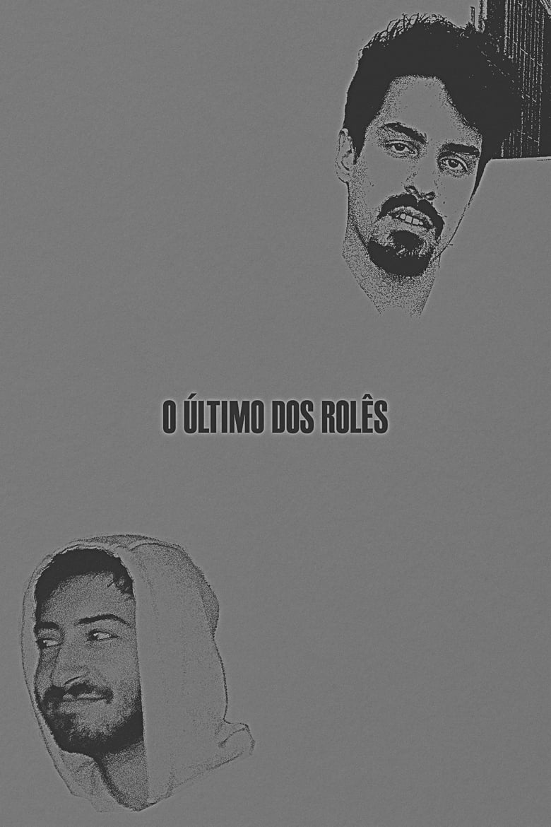 Poster of O Último dos Rolês