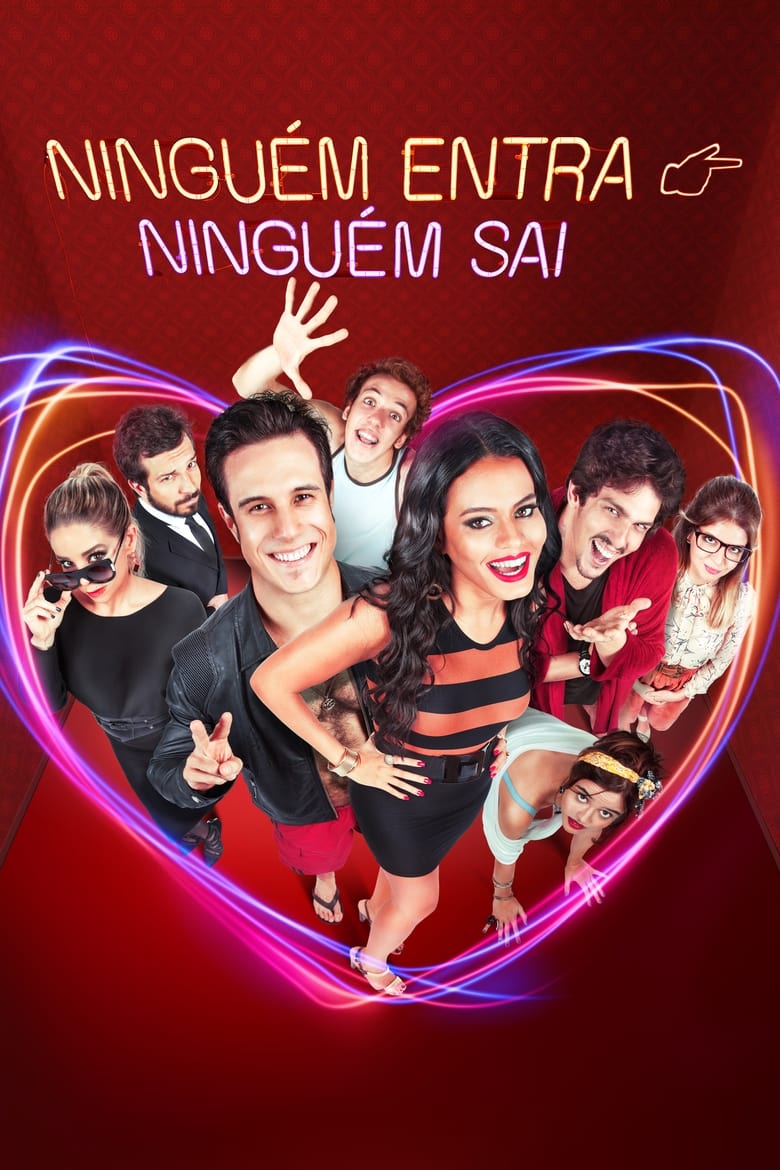 Poster of Ninguém Entra, Ninguém Sai