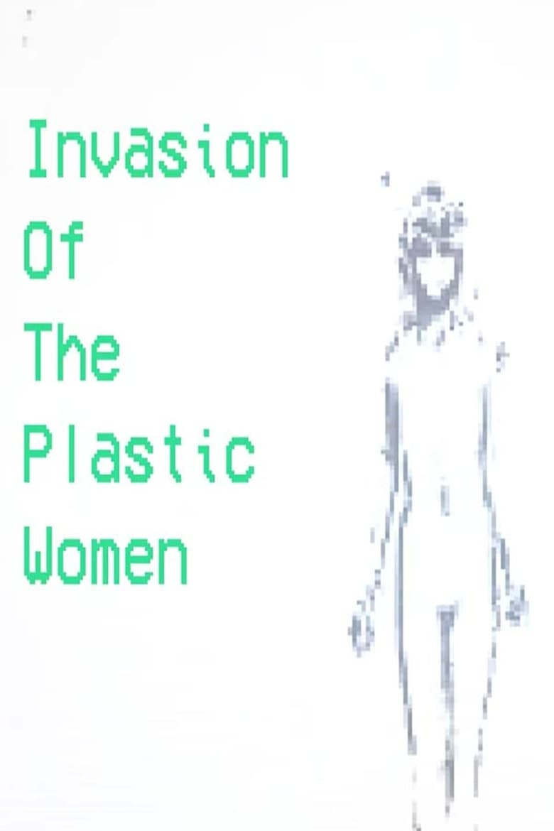 Poster of Invasion Of The Plastic Women