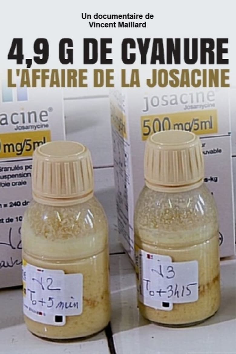 Poster of 4,9 g de cyanure, l'affaire de la Josacine