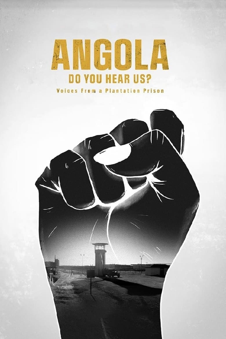 Poster of Angola Do You Hear Us? Voices from a Plantation Prison