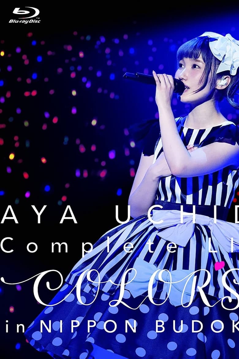 Poster of AYA UCHIDA Complete LIVE ~COLORS~ in Nippon Budokan