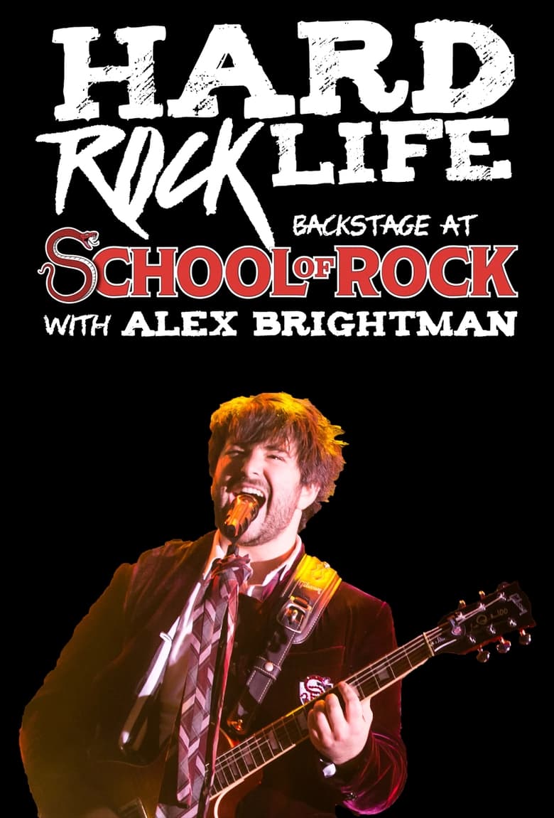 Poster of Hard Rock Life: Backstage at 'School of Rock' with Alex Brightman