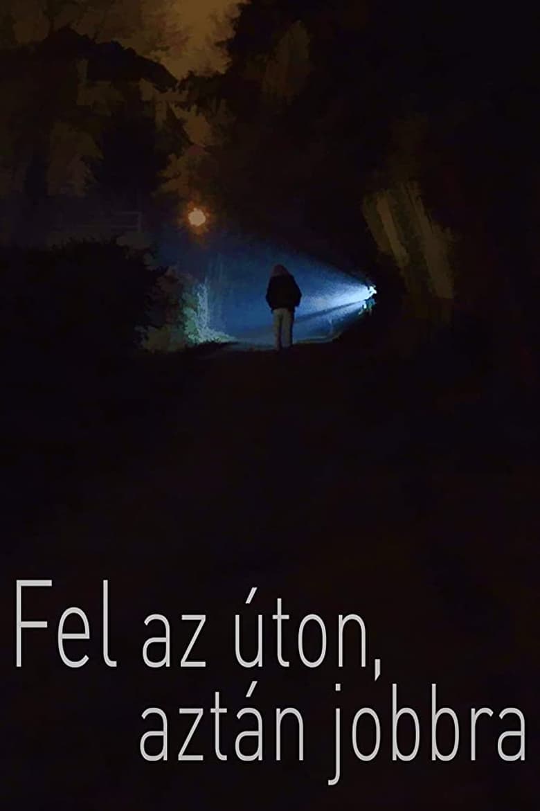 Poster of Fel az úton, aztán jobbra