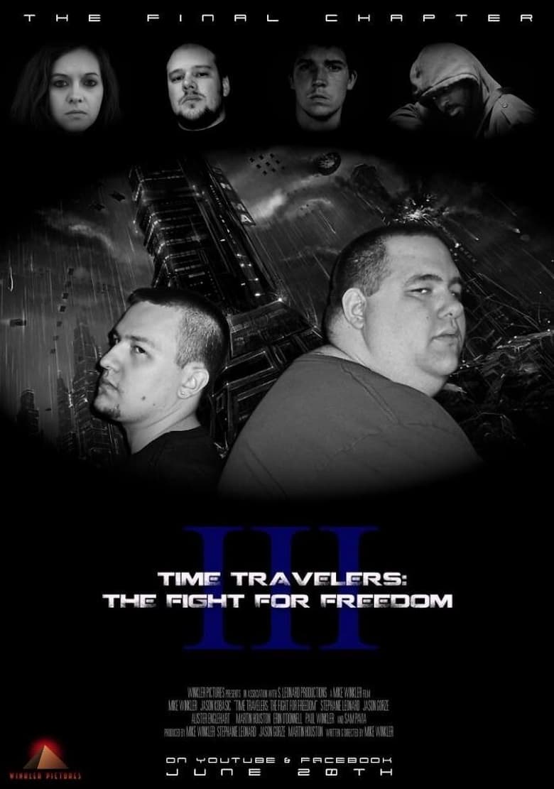 Poster of Time Travelers 3: The Fight For Freedom