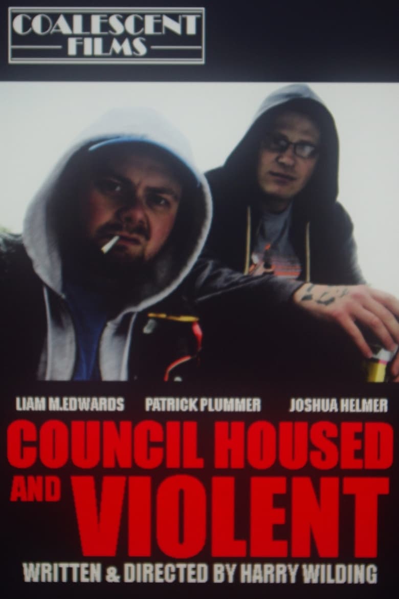 Poster of Council Housed And Violent