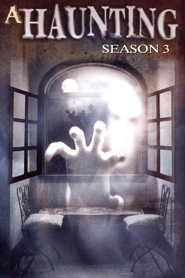 Poster of Episodes in A Haunting - Season 3 - Season 3