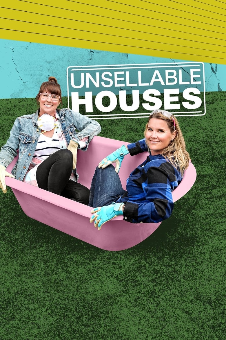 Poster of Episodes in Unsellable Houses - Season 1 - Season 1