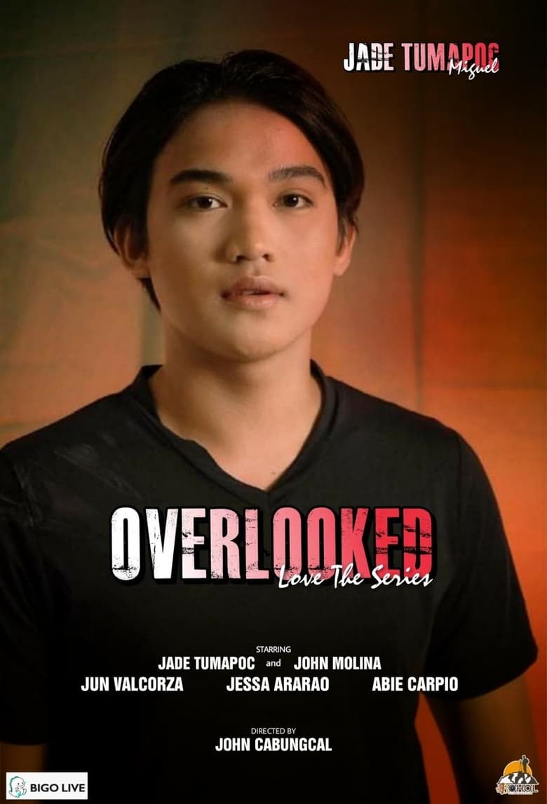 Poster of Overlooked Love The Series - Season 1 - Episode 4 - Episode 4