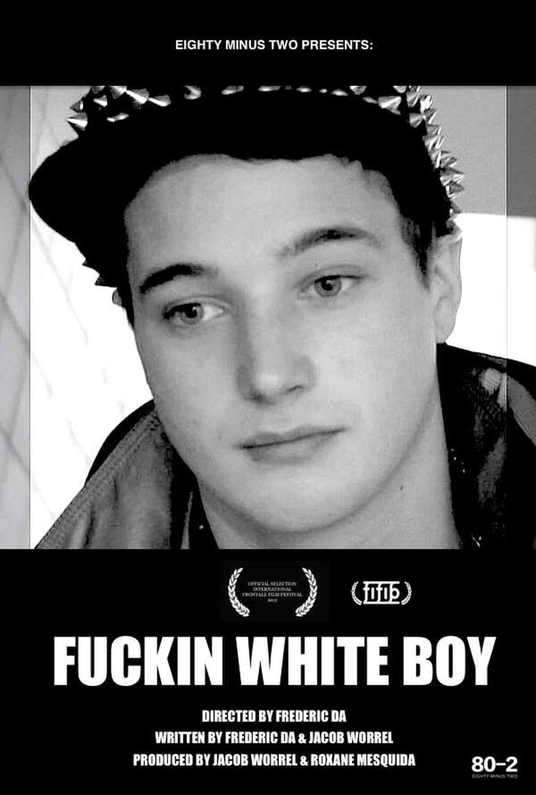 Poster of F***in White Boy