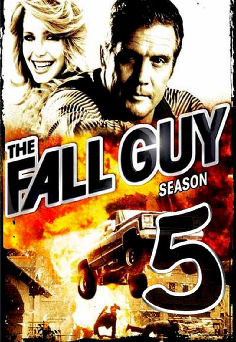 Poster of Episodes in The Fall Guy - Season 5 - Season 5