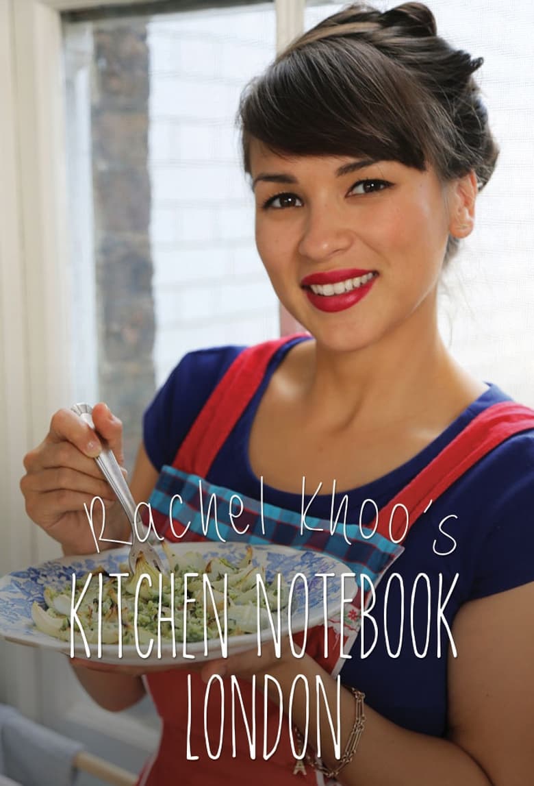 Poster of Rachel Khoo's Kitchen Notebook: London