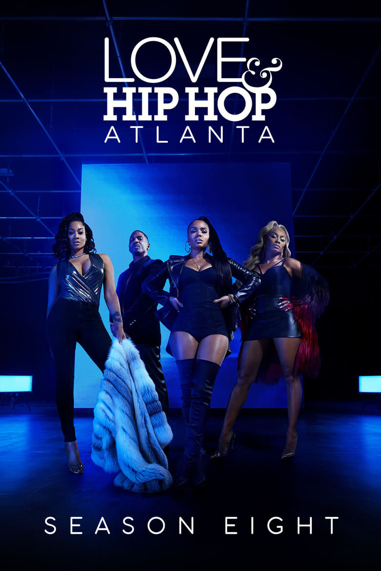 Poster of Episodes in Love & Hip Hop Atlanta - Season 8 - Season 8