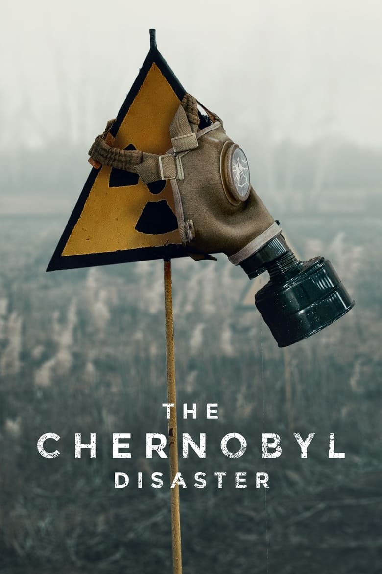 Poster of The Chernobyl Disaster