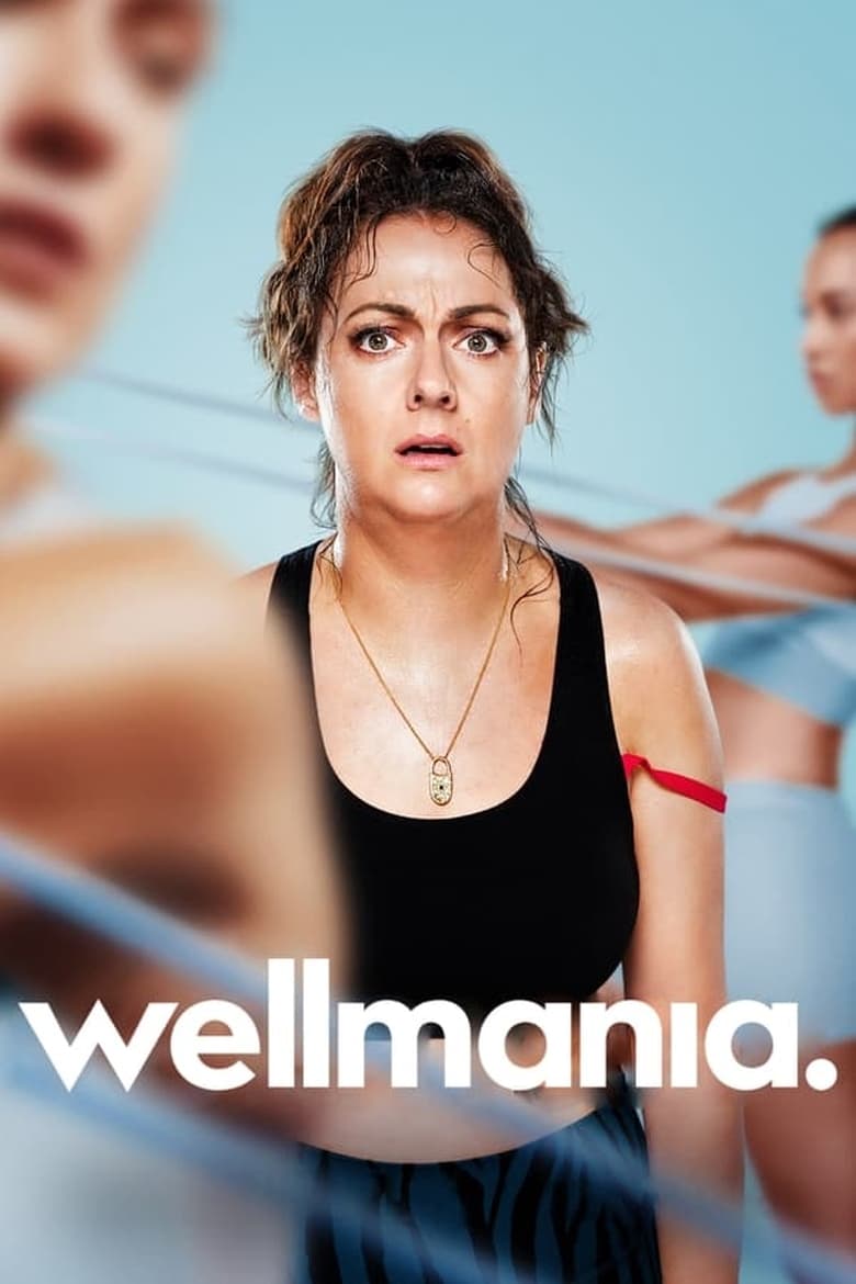 Poster of Episodes in Wellmania - Season 1 - Season 1