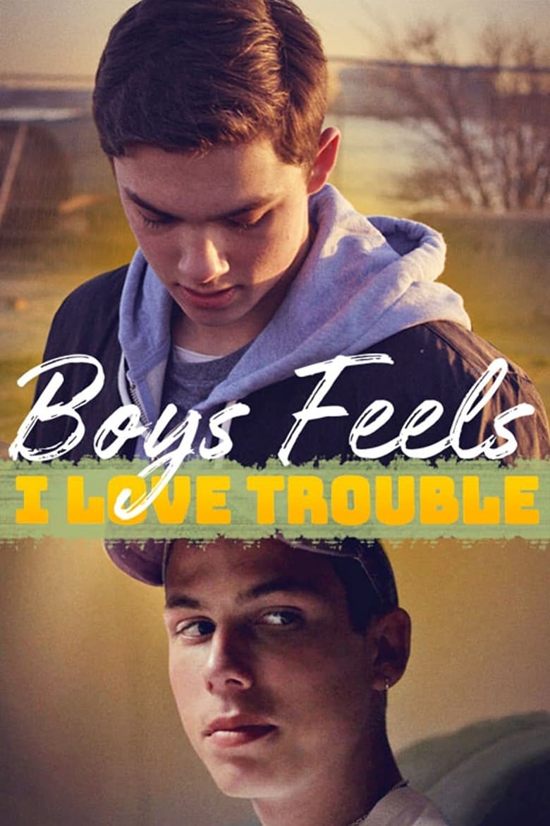 Poster of Boys Feels: I Love Trouble