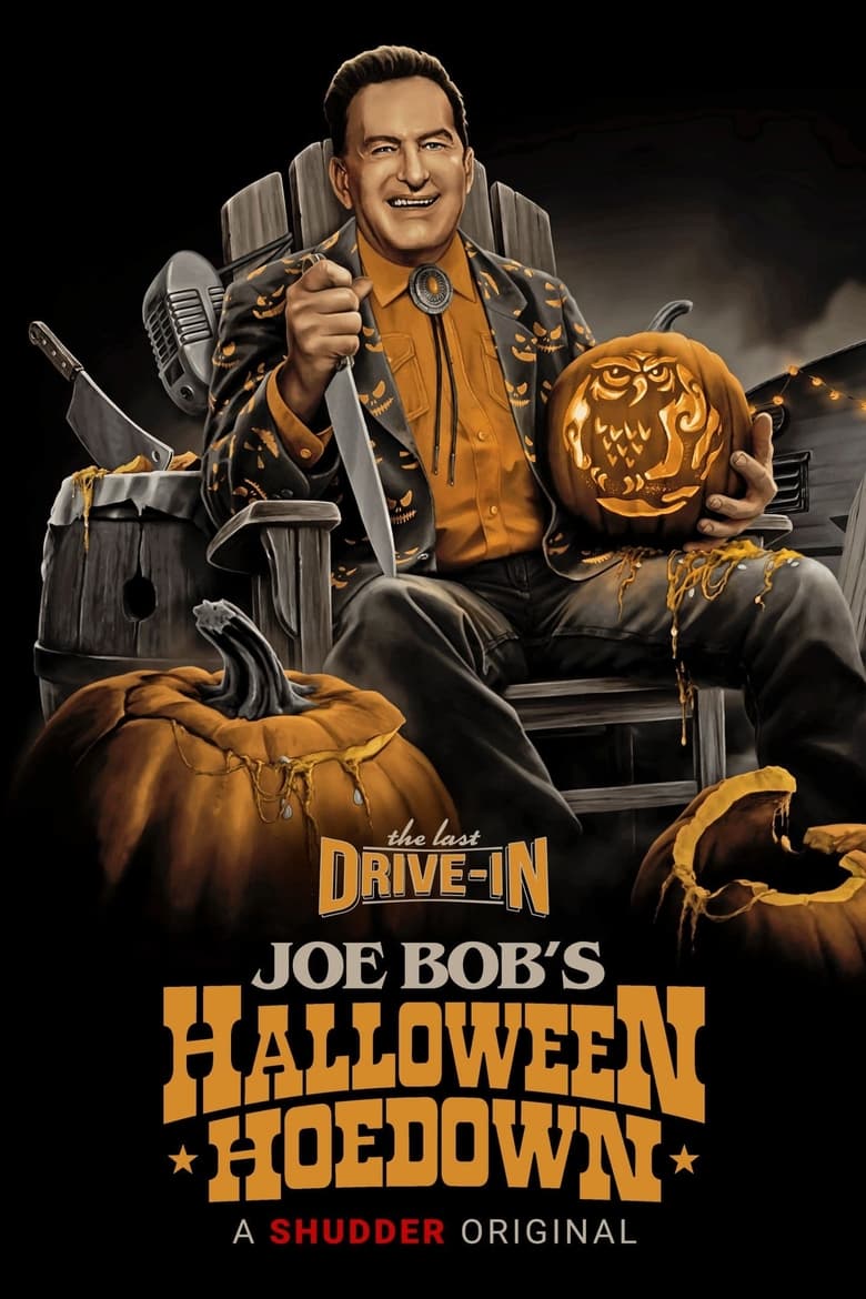 Poster of Episodes in The Last Drive In  Joe Bob's Halloween Hoedown - Season 1 - Season 1