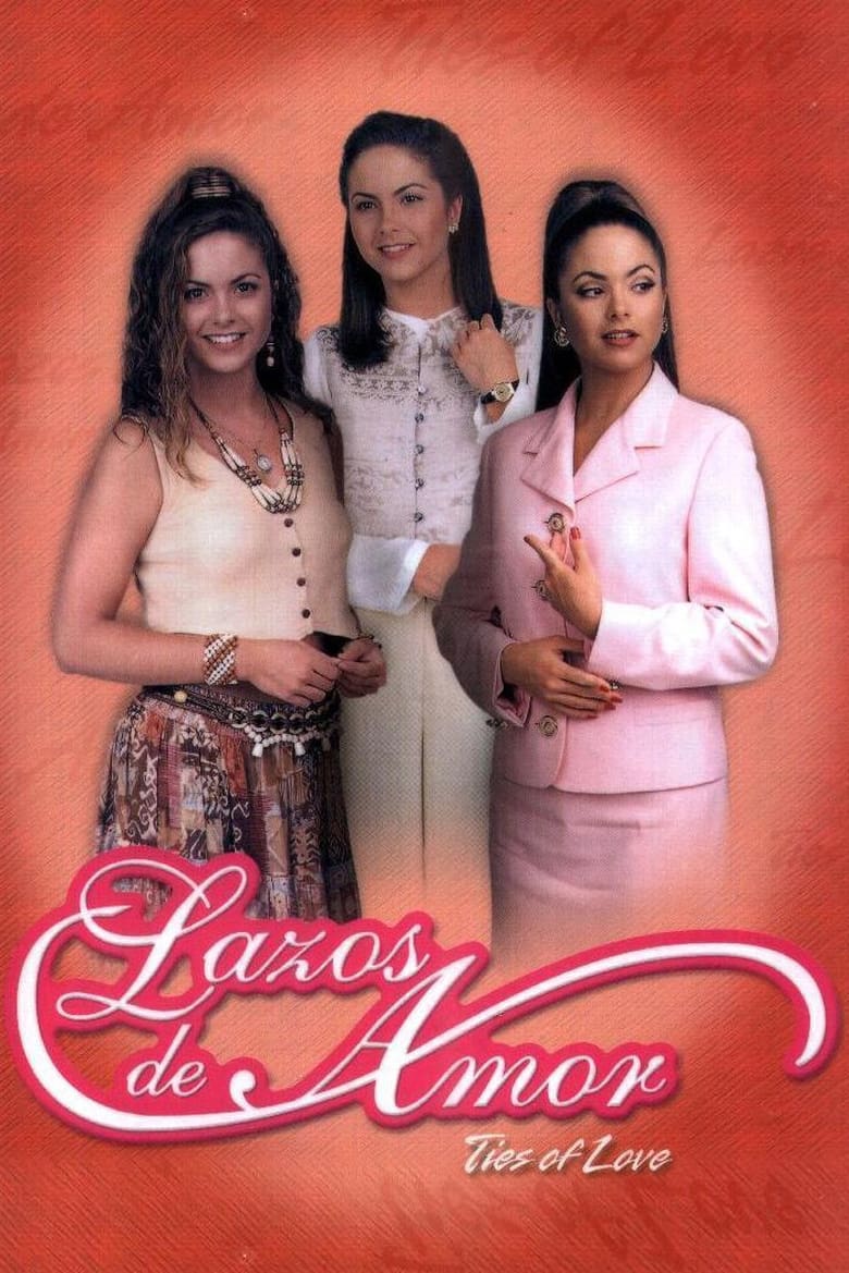 Poster of Episodes in Lazos De Amor - Season 1 - Season 1