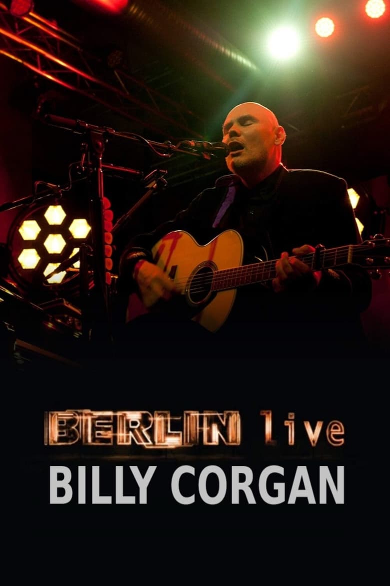 Poster of Billy Corgan - Berlin Live