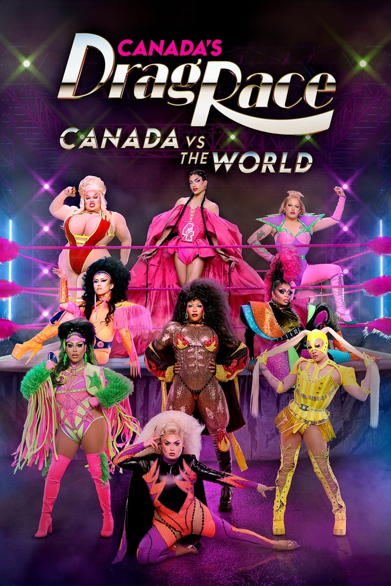 Poster of Canada's Drag Race: Canada vs The World