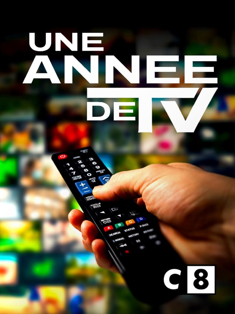 Poster of Episodes in Une Année De TV - Season 1 - Season 1