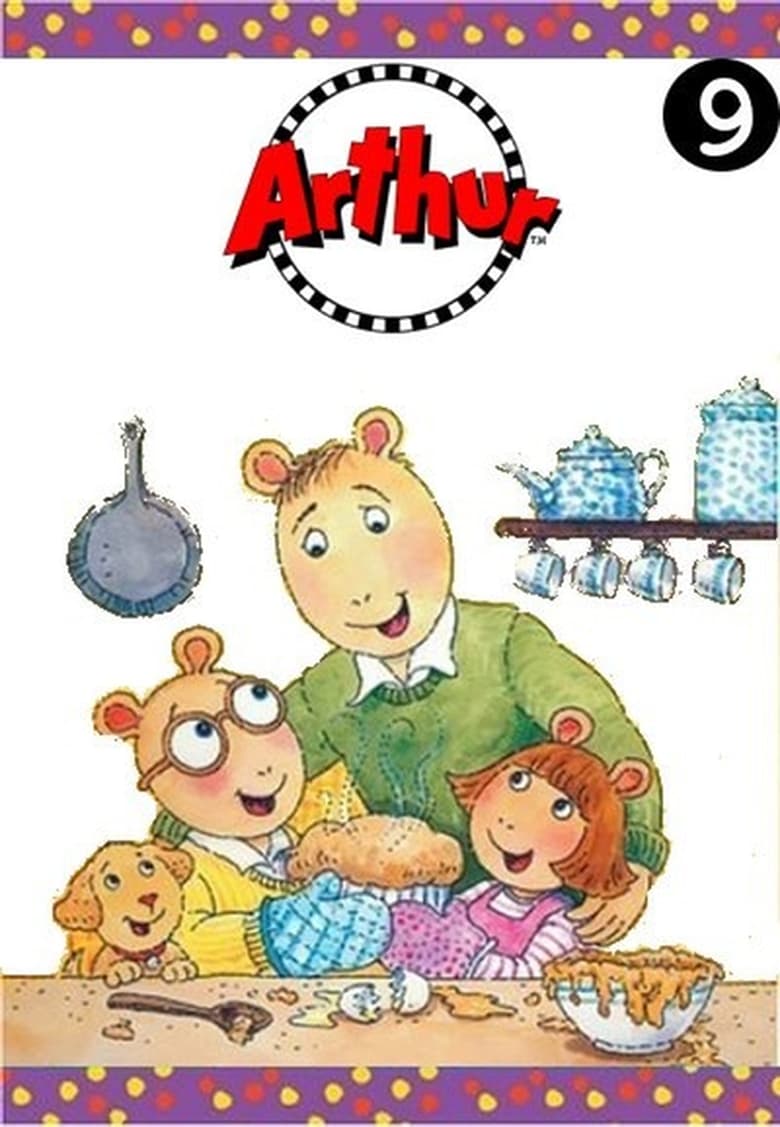 Poster of Episodes in Arthur - Season 9 - Season 9