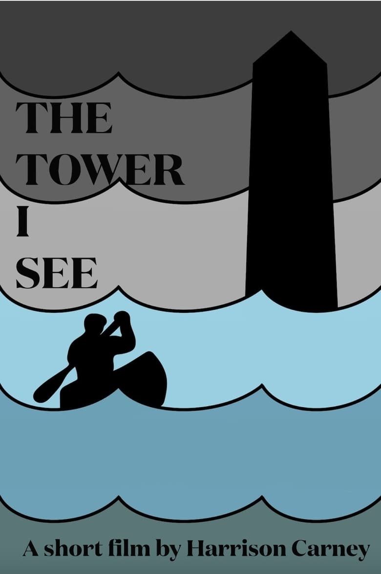 Poster of The Tower I See