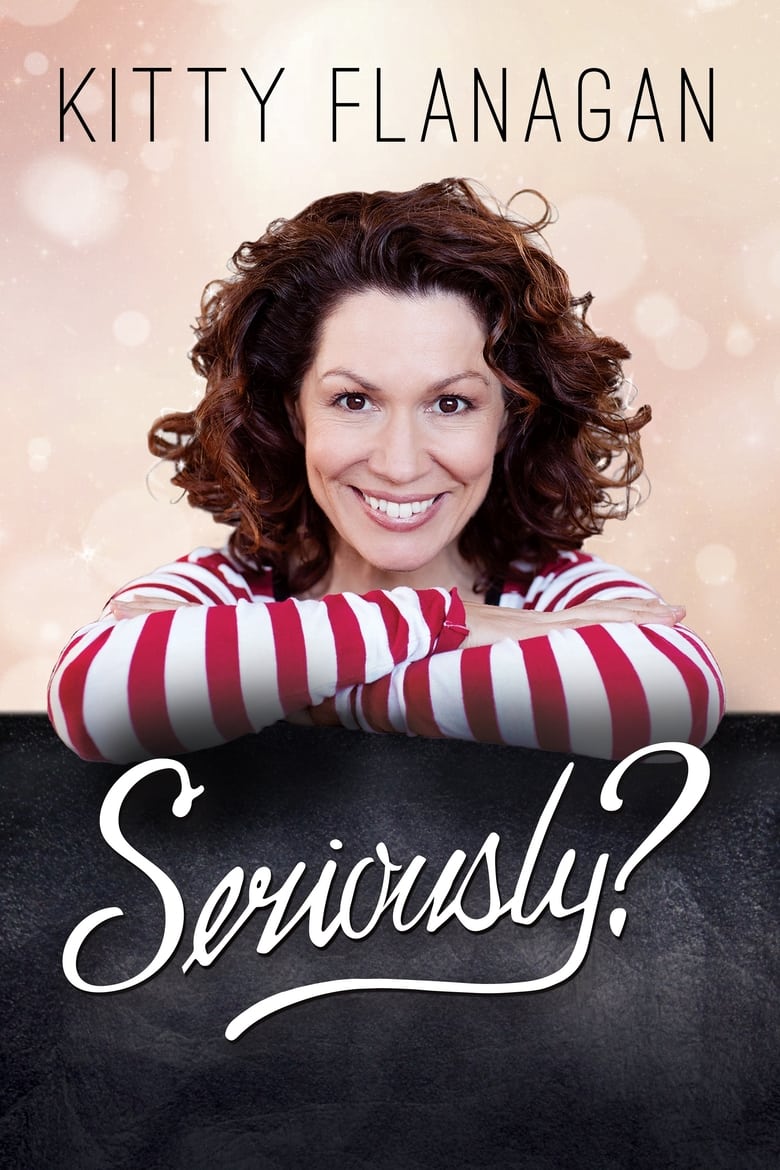 Poster of Kitty Flanagan: Seriously?