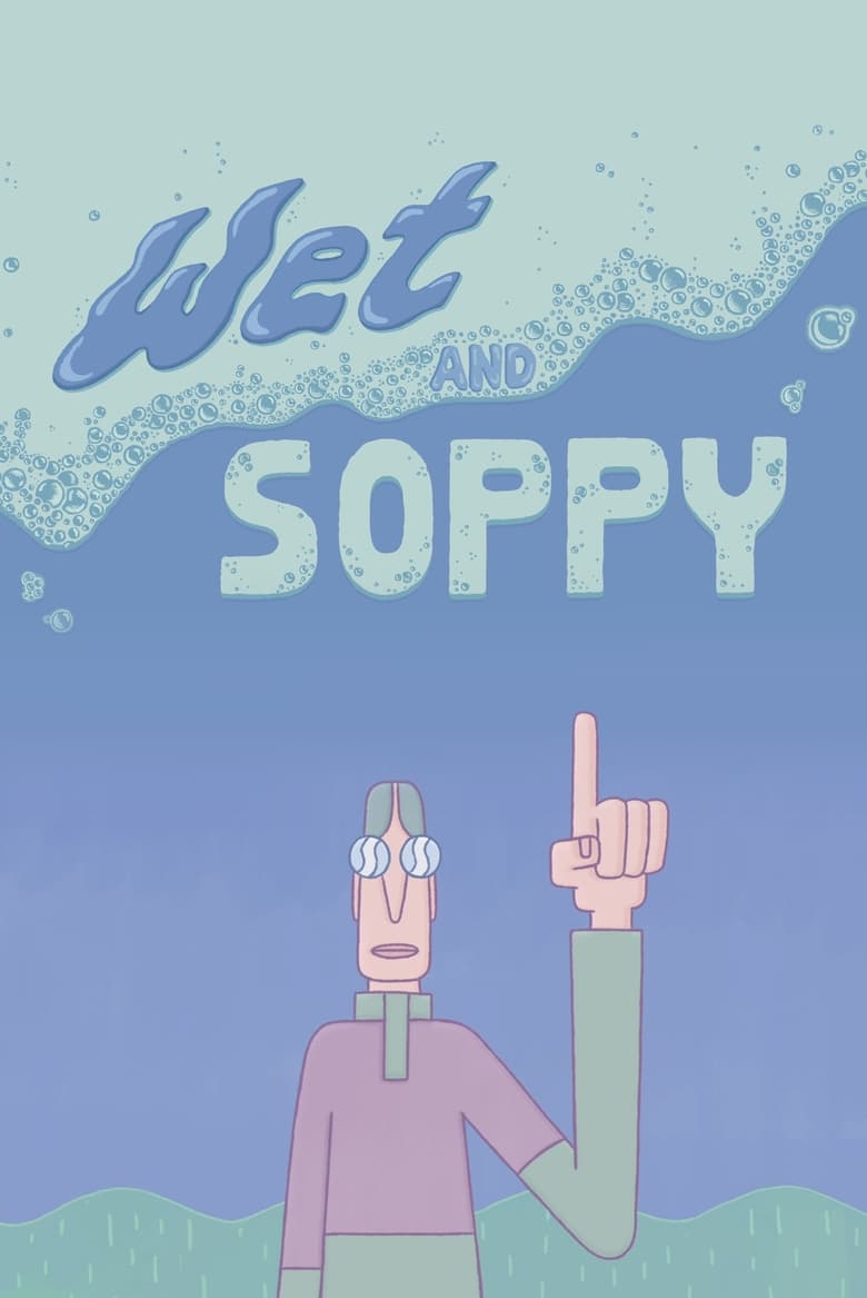 Poster of Wet and Soppy