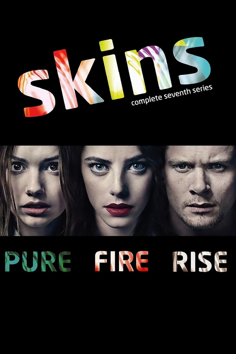 Poster of Episodes in Skins - Series 7 - Series 7