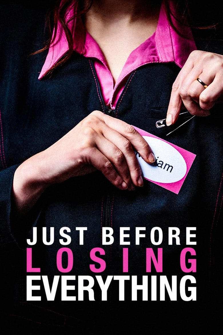 Poster of Just Before Losing Everything