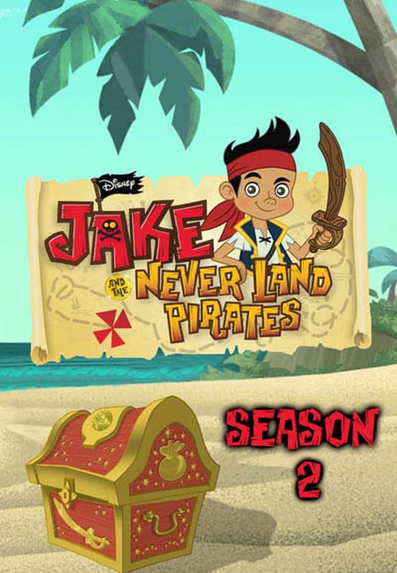 Poster of Episodes in Jake And The Never Land Pirates - Season 2 - Season 2