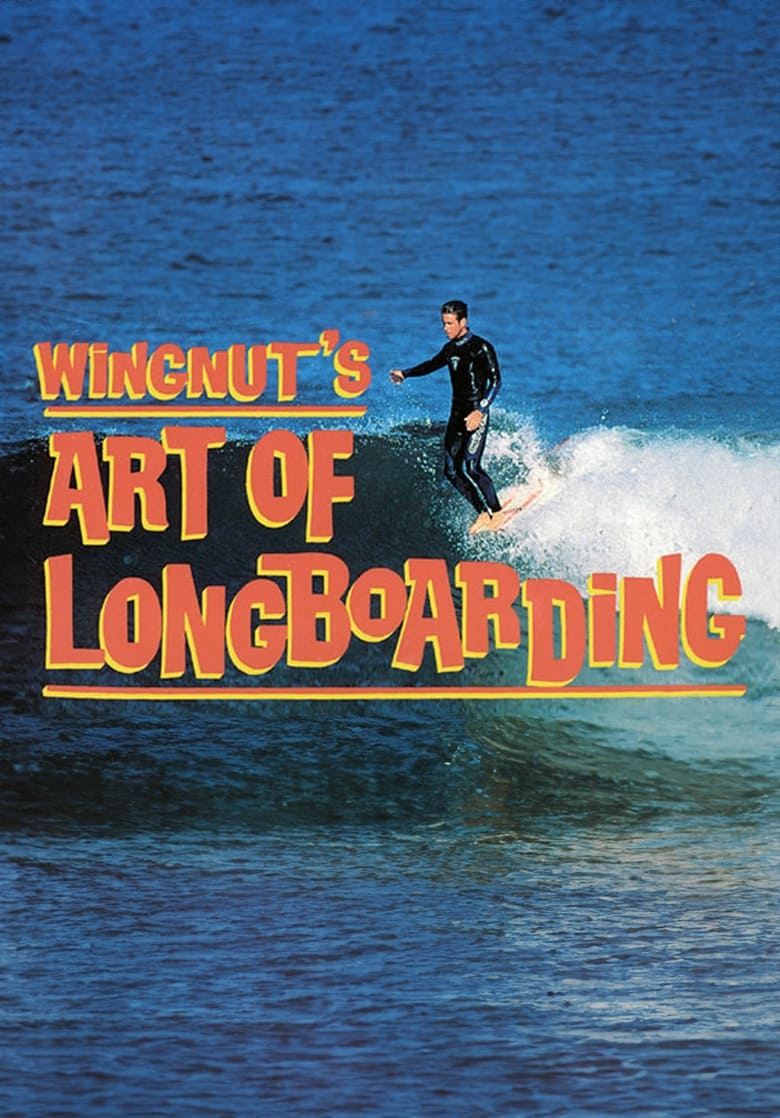 Poster of Wingnut's Art of Longboarding