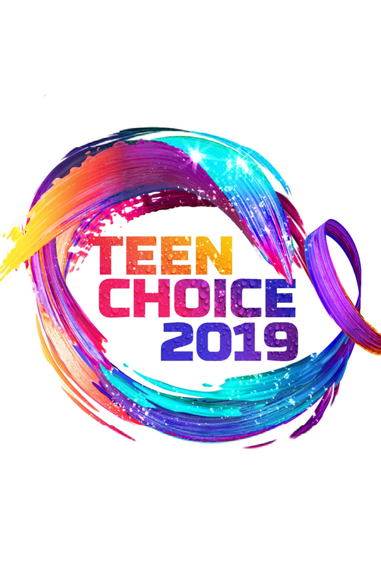 Poster of Episodes in Teen Choice Awards - 2019 Teen Choice Awards - 2019 Teen Choice Awards