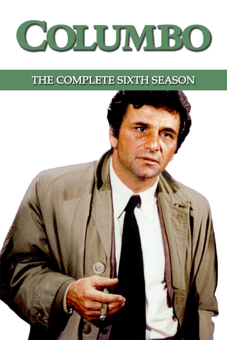 Poster of Episodes in Columbo - Season 6 - Season 6