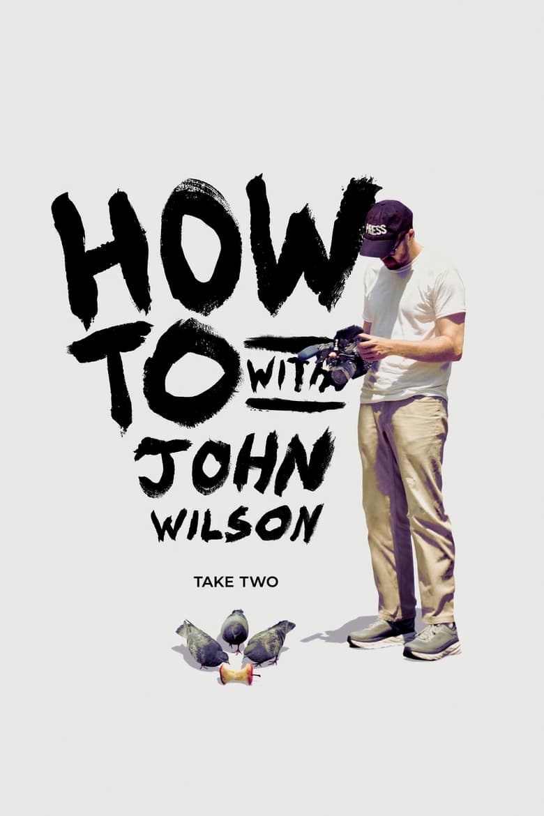 Poster of Cast and Crew in How To With John Wilson - Season 2 - Episode 3 - How To Find a Spot