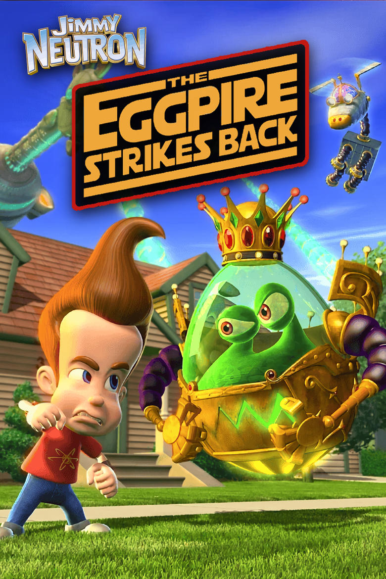 Poster of Jimmy Neutron: The Eggpire Strikes Back