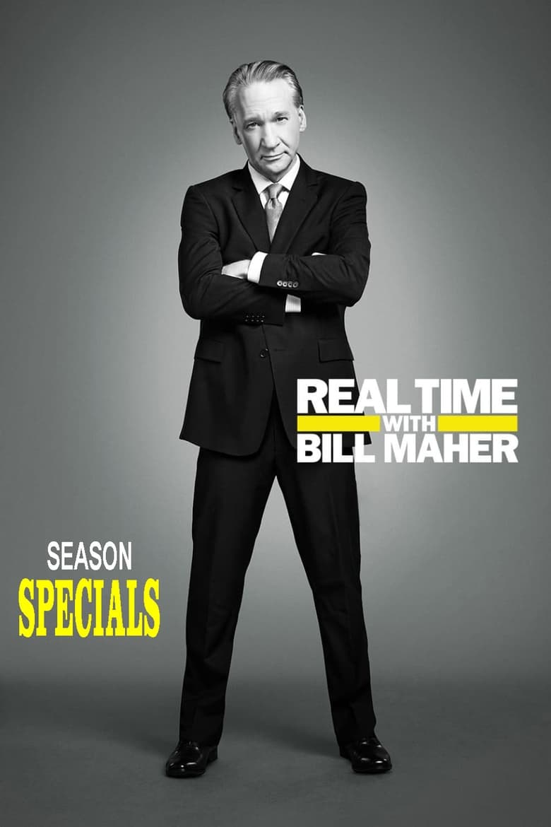 Poster of Episodes in Real Time With Bill Maher - Specials - Specials