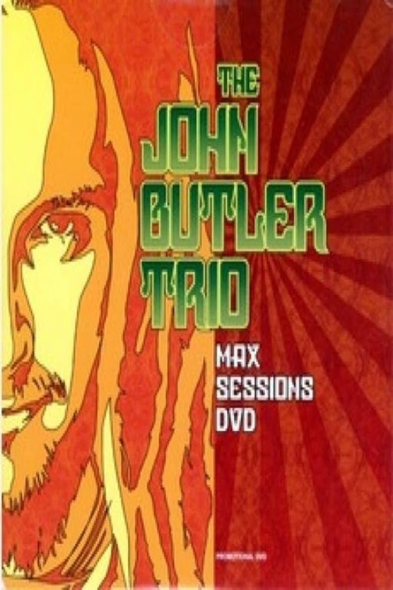 Poster of The John Butler Trio: Max Sessions