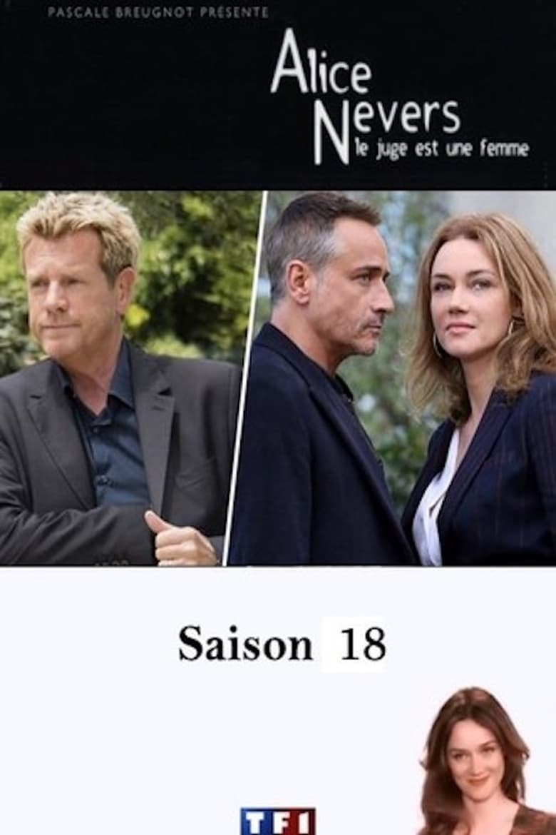 Poster of Episodes in Alice Nevers, Le Juge Est Une Femme - Season 18 - Season 18