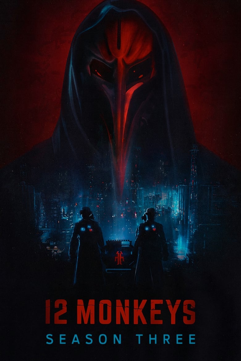 Poster of Cast and Crew in 12 Monkeys - Season 3 - Episode 8 - Masks