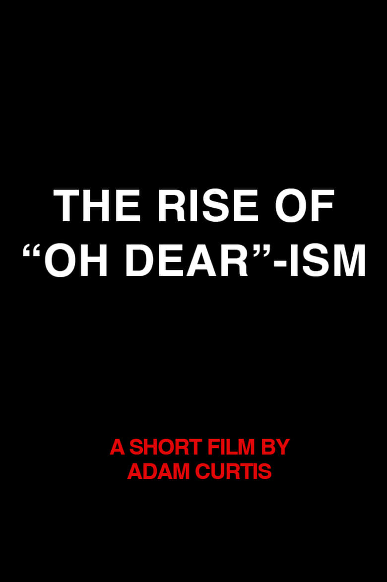 Poster of The Rise of “Oh Dear”-ism