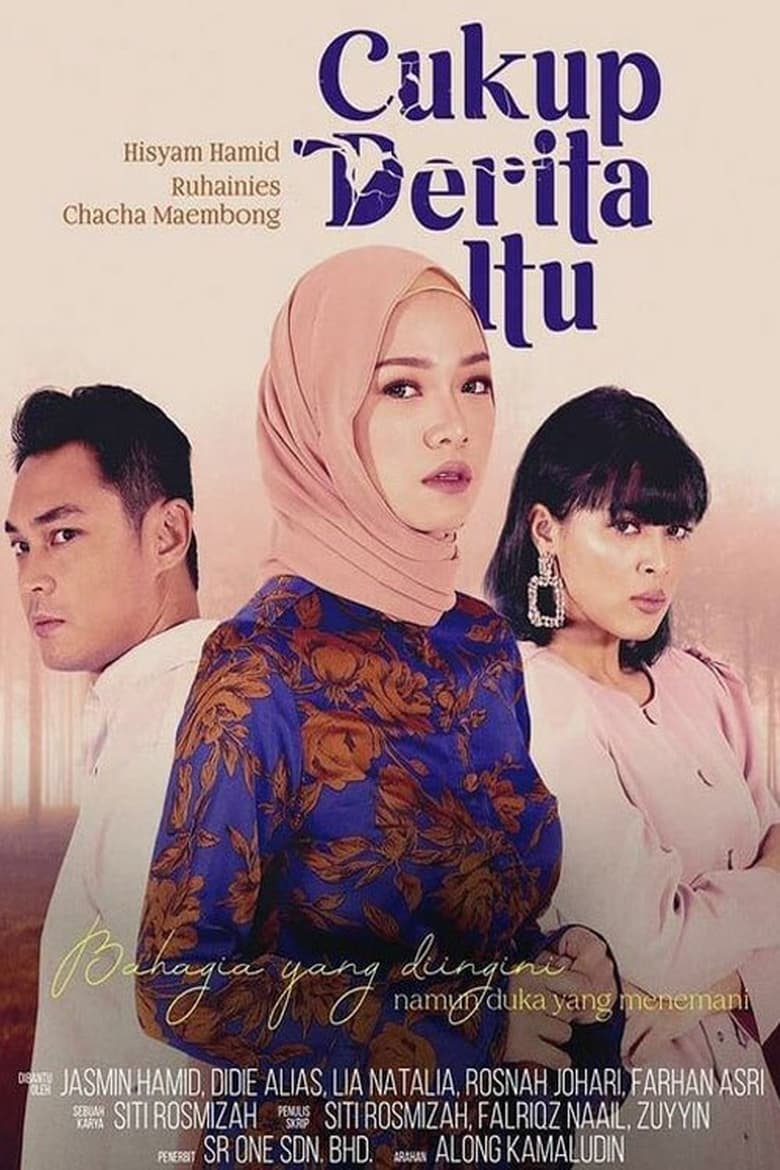 Poster of Episodes in Cukup Derita Itu - Season 1 - Season 1