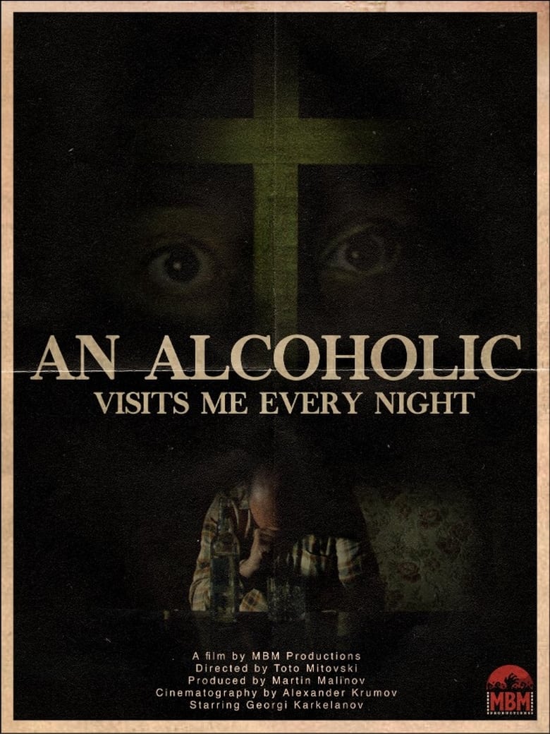 Poster of An Alcoholic Visits Me Every Night