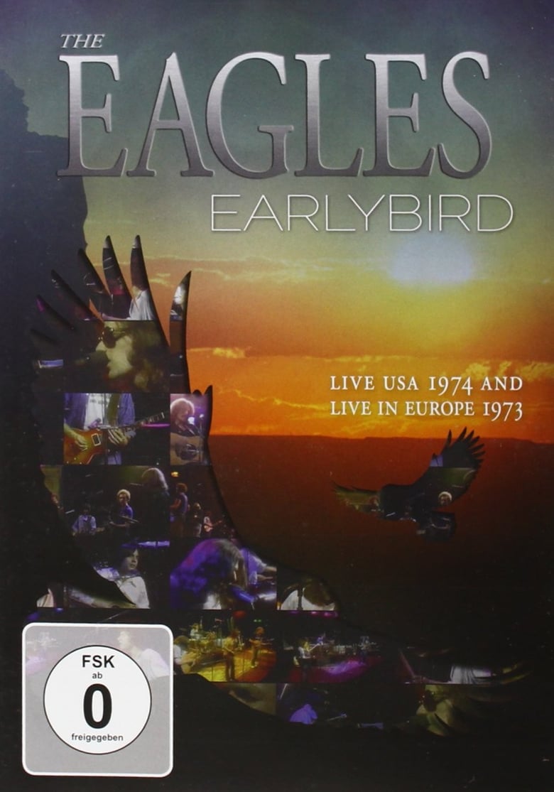 Poster of The Eagles : Earlybird live Usa 1974 And Europe 1973