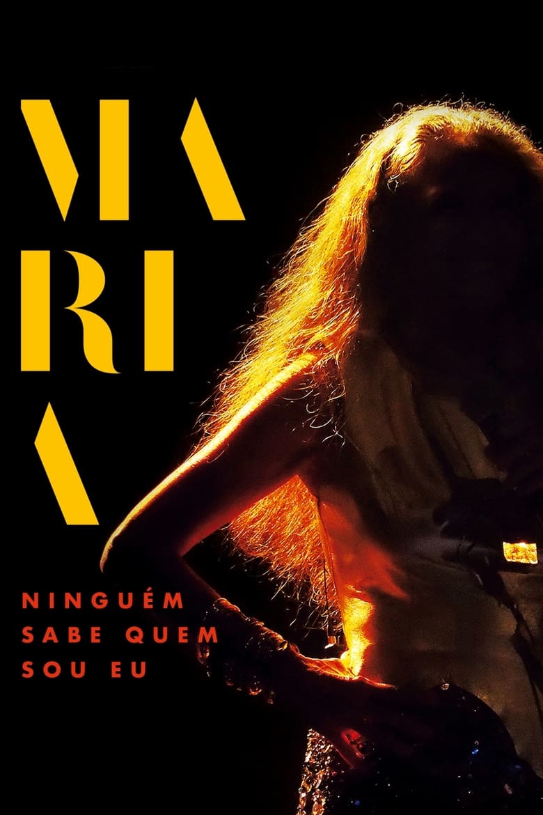 Poster of Maria: Ninguém Sabe Quem Sou Eu